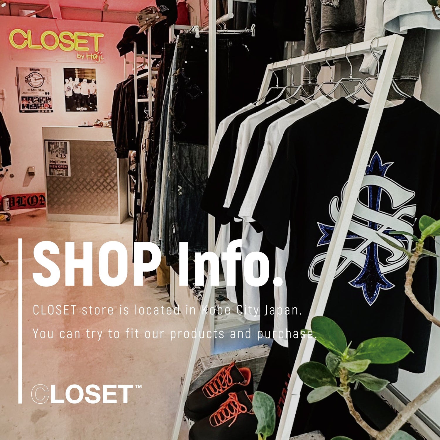 神戸の人気セレクトショップ CLOSET|国内外のストリートブランドを厳選